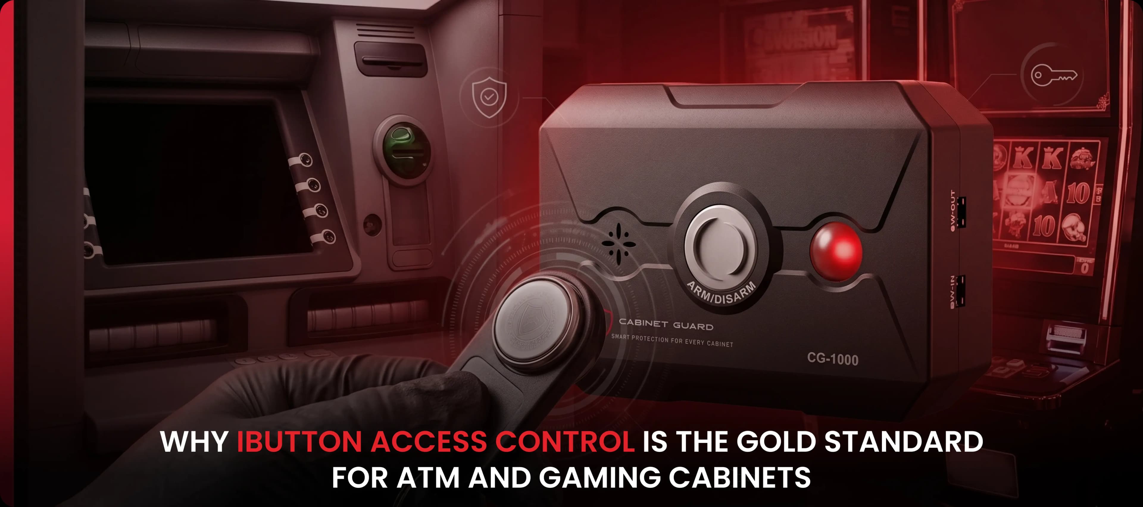 CG-1000 universal cabinet alarm with iButton probe for secure, uncopyable key access in gaming and ATM machines.